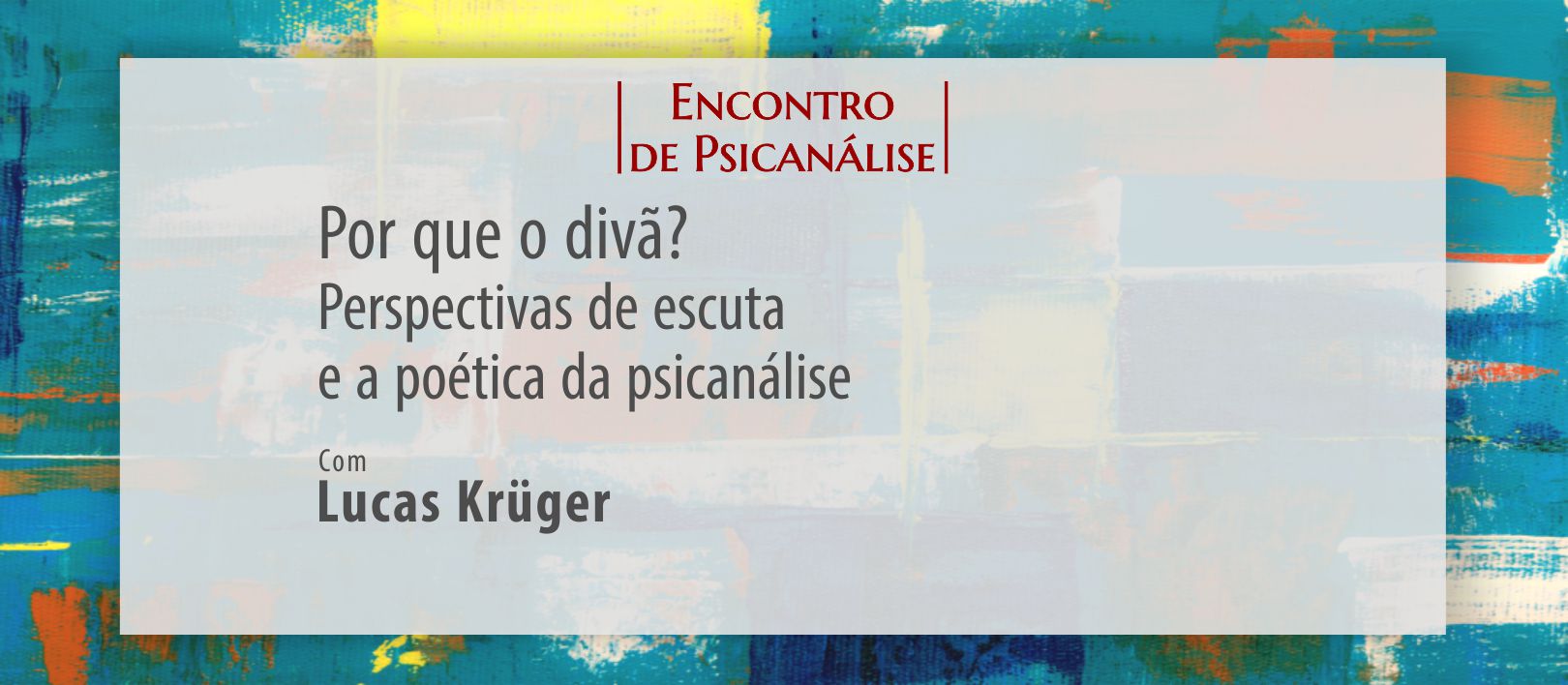 Encontro de Psicanálise – Agosto